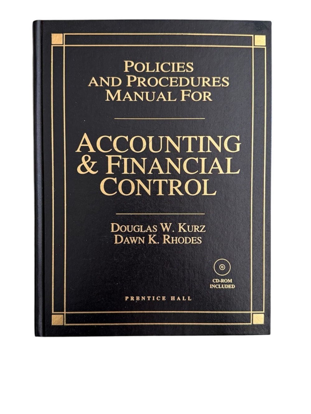 Policies and Procedures Manual for Accounting and Financial Control Kurtz 1994